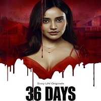 36 Days (2024) Season 1 Hindi  Full Movie Watch Online HD Free Download