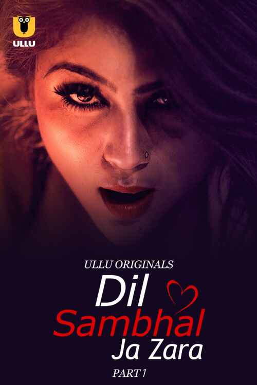 Dil Sambhal Ja Zara Ullu Orignal (2024) S01 Ep01 Hindi  Watch Online HD Free Download