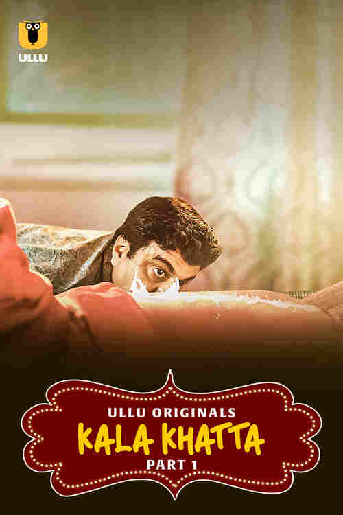 Kala Khatta Ullu Orignal (2024) Part 01 Hindi  Watch Online HD Free Download