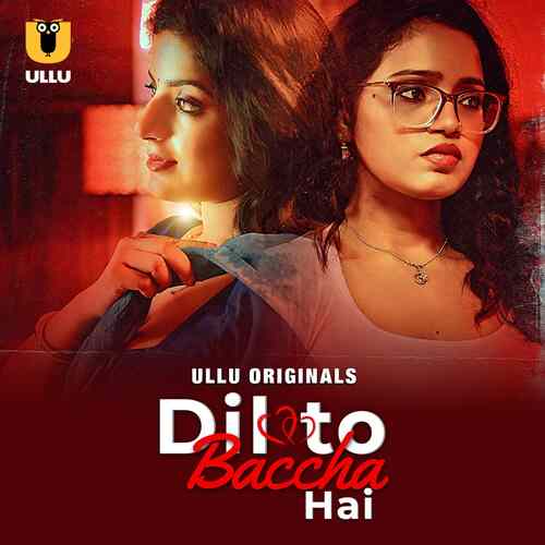 Dil To Baccha Hai Ullu Orignal (2024) Part 01 Hindi  Full Movie Watch Online HD Free Download