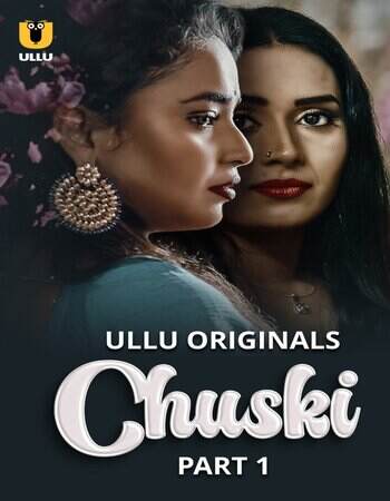 Chuski Ullu Orignal (2024) Part 01 Hindi  Full Movie Watch Online HD Free Download