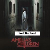 Amelia's Children (2024) Hindi Dubbed Full Movie Watch Online HD Free Download