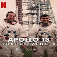 Apollo 13: Survival (2024) Hindi Dubbed Full Movie Watch Online HD Free Download