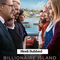 Billionaire Island (2024) Season 01 Hindi Dubbed Watch Online HD Free Download