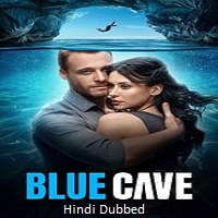 Blue Cave (2024)  Hindi Dubbed Full Movie Watch Online HD Free Download