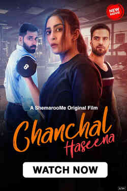 Chanchal Haseena (2024)  Hindi  Full Movie Watch Online HD Free Download