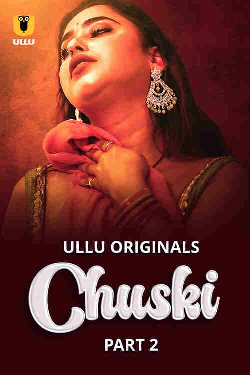 Chuski Ullu Orignal (2024) Part 02 Hindi  Full Movie Watch Online HD Free Download