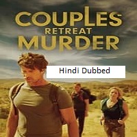 Couples Retreat Murder (2024) Hindi Dubbed Full Movie Watch Online HD Free Download