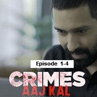 Crimes Aaj Kal (2024) Season 3 Ep1-4 Hindi  Full Movie Watch Online HD Free Download