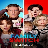 Family Switch (2023) Hindi Dubbed Full Movie Watch Online HD Free Download