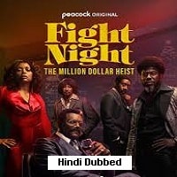 Fight Night: The Million Dollar Heist (2024) Season 01 Hindi Dubbed Watch Online HD Free Download