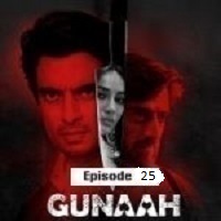 Gunaah (2024) Season 1 Ep25 Hindi  Watch Online HD Free Download