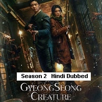 Gyeongseong Creature (2024) Season 02 Hindi Dubbed Full Movie Watch Online HD Free Download