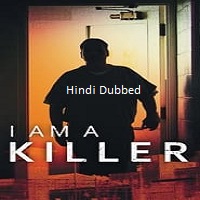 I Am a Killer (2024) Season 05 Hindi Dubbed Full Movie Watch Online HD Free Download