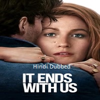 It Ends with Us (2024) Hindi Dubbed Full Movie Watch Online HD Free Download