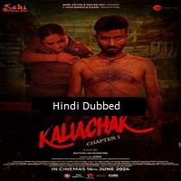 Kaliachak: Chapter 1 (2024) Hindi Dubbed Full Movie Watch Online HD Free Download