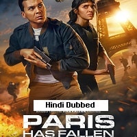 Paris Has Fallen (2024) S01 E02 Hindi Dubbed Full Movie Watch Online HD Free Download