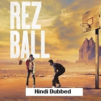 Rez Ball (2024) Hindi Dubbed Full Movie Watch Online HD Free Download