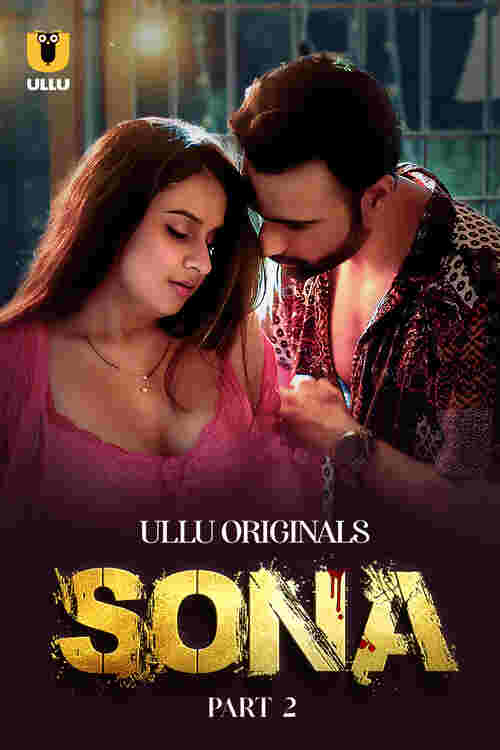 Sona Ullu Orignal  (2024) Part 02 Hindi  Watch Online HD Free Download