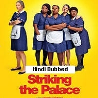 Striking The Palace (2024)  Hindi Dubbed Full Movie Watch Online HD Free Download