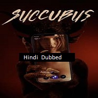 Succubus (2024) Hindi Dubbed Full Movie Watch Online HD Free Download