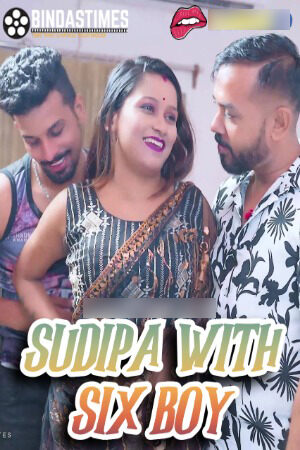 Sudipa With Six Boy (2024) Season 01 Ep01 Hindi  Full Movie Watch Online HD Free Download