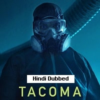 Tacoma (2024) Hindi Dubbed Full Movie Watch Online HD Free Download