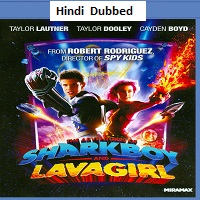 The Adventures of Sharkboy and Lavagirl  (2005) Hindi Dubbed Full Movie Watch Online HD Free Download