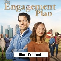 The Engagement Plan (2024) Hindi Dubbed Full Movie Watch Online HD Free Download