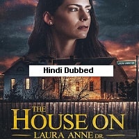 The House on Laura Anne Dr. (2024)  Hindi Dubbed Full Movie Watch Online HD Free Download