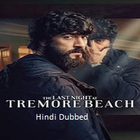 The Last Night at Tremore Beach (2024) Season 01 Hindi  Full Movie Watch Online HD Free Download