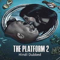 The Platform 2 (2024) Hindi Dubbed Full Movie Watch Online HD Free Download