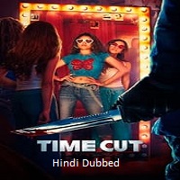 Time Cut (2024) Hindi Dubbed Full Movie Watch Online HD Free Download