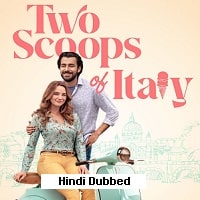 Two Scoops of Italy (2024) Hindi Dubbed Full Movie Watch Online HD Free Download