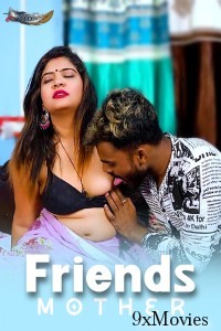 Friends Mother (2024) Part 01 Hindi  Full Movie Watch Online HD Free Download