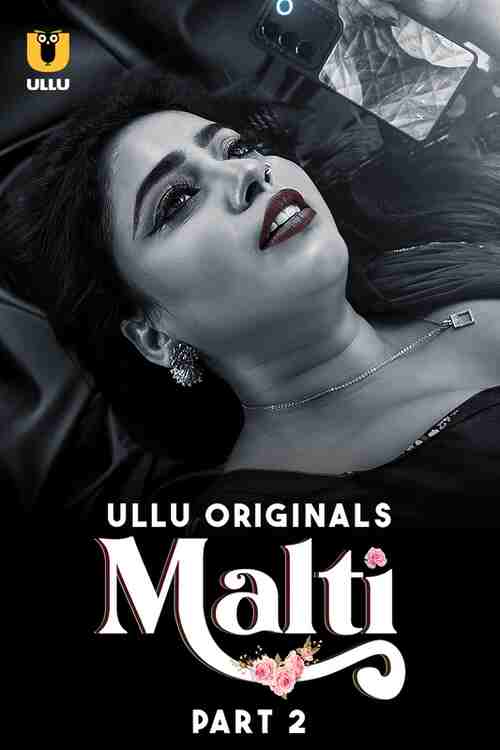 Malti Ullu Orignal (2024) Part 02 Hindi  Full Movie Watch Online HD Free Download