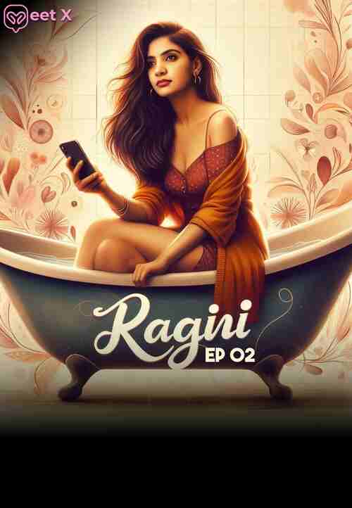 Ragini MeetX  (2024) Part 02 Hindi  Full Movie Watch Online HD Free Download