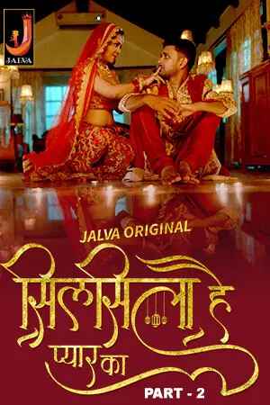 Silsila Hai Pyaar Ka Jalva (2024) Part 02 Hindi  Full Movie Watch Online HD Free Download