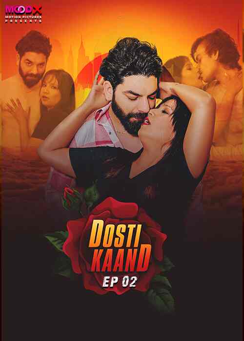 Dosti Kand MoodX  (2024) S01 E02 Hindi  Watch Online HD Free Download