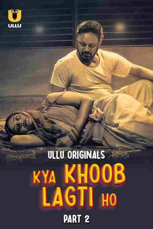 Kya Khoob Lagti Ho Ullu Orignal (2024) Part 02 Hindi  Full Movie Watch Online HD Free Download