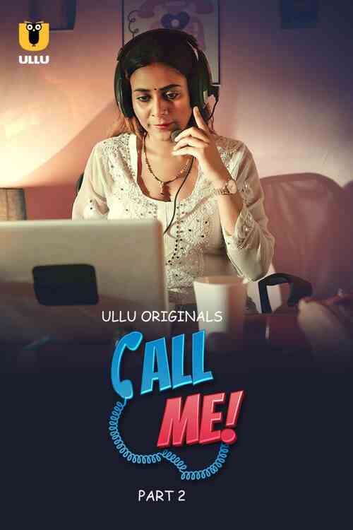 Call Me (2024) Part 02 Hindi  Watch Online HD Free Download