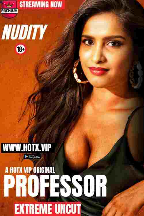 Professor Part 01 (2024) HotX Originals Hindi  Watch Online HD Free Download