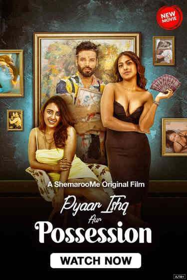 Pyaar Ishq aur Possession (2024) Season 1 Hindi  Full Movie Watch Online HD Free Download